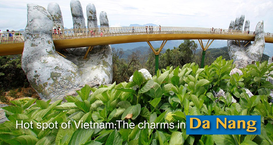 Hot spot of Vietnam:  The charming Da Nang